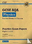 CGP Books - GCSE Physics AQA Practice Papers: Higher Pack 2