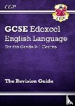 CGP Books - GCSE English Language Edexcel Revision Guide