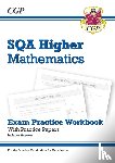 CGP Books - CfE Higher Maths: SQA Exam Practice Workbook - includes Answers