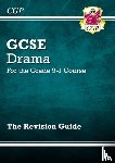 CGP Books - GCSE Drama Revision Guide
