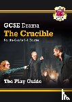 CGP Books - GCSE Drama Play Guide - The Crucible