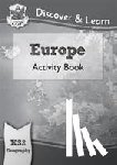 CGP Books - KS2 Geography Discover & Learn: Europe Activity Book