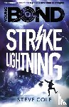 Cole, Steve - Young Bond: Strike Lightning