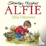 Hughes, Shirley - Alfie Outdoors
