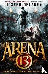 Delaney, Joseph - Arena 13