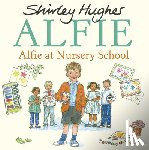 Hughes, Shirley - Alfie at Nursery School