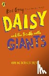 Gray, Kes - Daisy and the Trouble with Giants