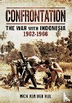Bijl, Nick van der - Confrontation: The War with Indonesia 1962-1966