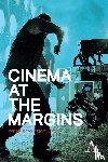 Dixon, Wheeler - Cinema at the Margins