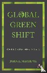 Mathews, John A. - Global Green Shift
