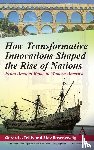 Tellis, Gerard, Rosenzweig, Stav - How Transformative Innovations Shaped the Rise of Nations