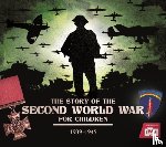 Chrisp, Peter - The Story of the Second World War For Children