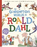 Caldwell, Stella - The Gloriumptious Worlds of Roald Dahl