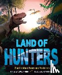 Gifford, Clive - Land of Hunters: Earth's Most Fearsome Predators