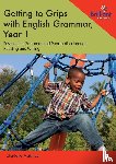 Makhlouf, Charlotte - Getting to Grips with English Grammar, Year 1