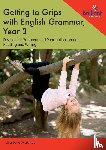 Makhlouf, Charlotte - Getting to Grips with English Grammar, Year 3