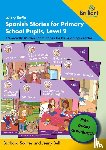 Scanes, Barbara, Bell, Jenny - Luis y Sofia Spanish Stories for Primary School Pupils, Level 2
