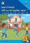 Scanes, Barbara - Learn French with Luc et Sophie, Level 1