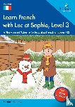 Scanes, Barbara - Learn French with Luc et Sophie, Level 3