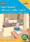 Scanes, Barbara; Bell - Learn Spanish with Luis y Sofia, Level 2
