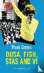 Gems, Pam - Dusa, Fish, Stas and Vi