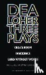 Loher, Dea - Dea Loher: Three Plays
