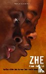 Mike, Chuck, Coker, Antonia Kemi, Munyevu, Tonderai (Playwright - ZHE