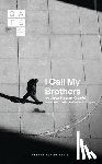 Khemiri, Jonas Hassen - I Call My Brothers