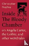 Frayling, Christopher - Inside the Bloody Chamber