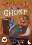 Gurney, Stella - Mr Bickle and the Ghost