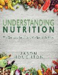 Houghton, Jason - Understanding Nutrition