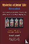 Lenard, Joseph - Mysteries of Jesus' Life Revealed