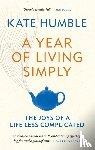 Humble, Kate - A Year of Living Simply
