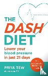 Tew, Priya - The DASH Diet