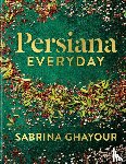 Ghayour, Sabrina - Persiana Everyday