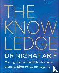 Arif, Dr Nighat - The Knowledge