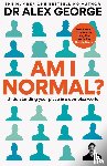 George, Dr Alex - Am I Normal?