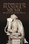  - New Perspectives on Handel's Music