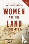  - Women and the Land, 1500-1900