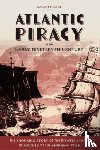 Craze, Sarah - Atlantic Piracy in the Early Nineteenth Century