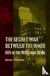 Quinlan, Kevin (Customer) - The Secret War Between the Wars: MI5 in the 1920s and 1930s