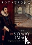 Strong, Roy - The Stuart Image