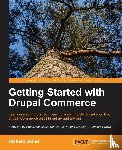 Jones, Richard - Getting Started with Drupal Commerce