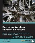 Ramachandran, Vivek, Buchanan, Cameron - Kali Linux Wireless Penetration Testing: Beginner's Guide