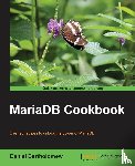 Bartholomew, Daniel - MariaDB Cookbook