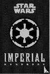 Wallace, Daniel - Star Wars - The Imperial Handbook - A Commander's Guide