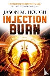 Hough, Jason M. - Injection Burn