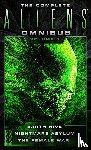 Perry, Steve, Perry, Stephani - The Complete Aliens Omnibus: Volume One (Earth Hive, Nightmare Asylum, The Female War)