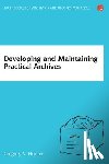 Hunter, Dr Gregory S - Developing and Maintaining Practical Archives
