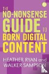 Heather Ryan, Walker Sampson - No-nonsense Guide to Born-digital Content